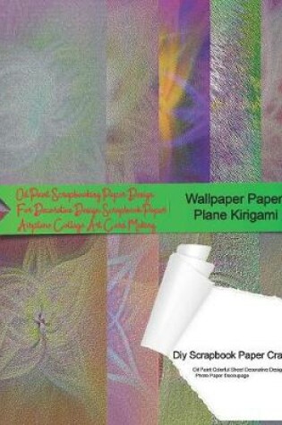 Cover of Wallpaper Paper Plane Kirigami Diy Scrapbook Paper Crafts Oil Paint Colorful Sheet Decorative Design Photo Paper Decoupage