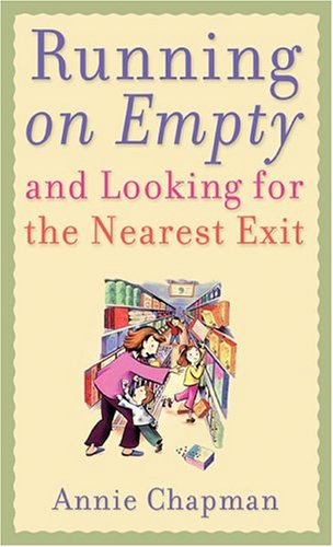 Book cover for Running on Empty and Looking for the Nearest Exit
