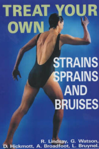 Cover of Treat Your Own Strains, Sprains and Bruises