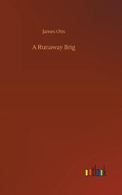 Book cover for A Runaway Brig