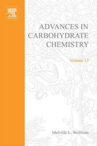 Cover of Advances in Carbohydrate Chemistry Vol13