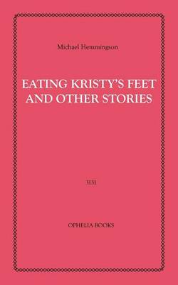 Book cover for Eating Kristy's Feet and Other Stories
