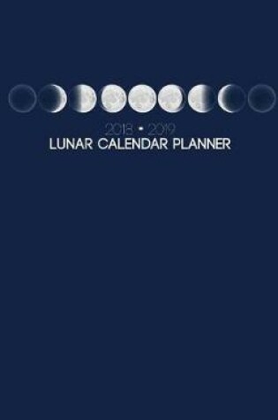Cover of 2018 - 2019 Lunar Calendar Planner