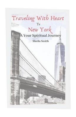 Book cover for Traveling With Heart To New York