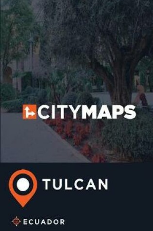 Cover of City Maps Tulcan Ecuador