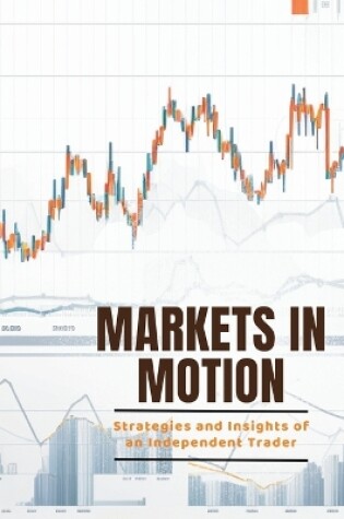 Cover of Markets in Motion