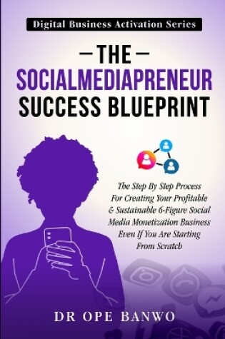 Cover of The SociaMediaPreneur Success Blueprint