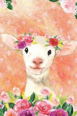 Cover of Journal Notebook For Animal Lovers Lamb In Flowers