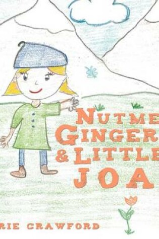 Cover of Nutmeg, Ginger and Little Joan