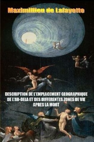 Cover of Description de L'Emplacement Geographique de L'Au-Dela Et Des Differentes Zones de Vie Apres La Mort