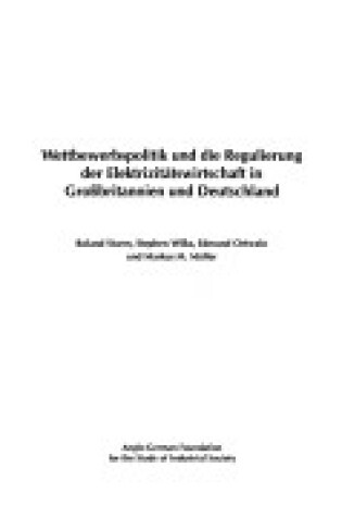 Cover of Wettbewerbospolitik Und Die Regulierung Der Elektrizitatswirschaft in Grossbritannien Und Deutschland