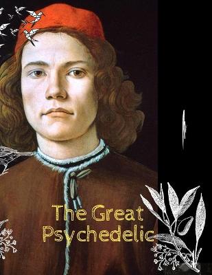 Book cover for The Great Psychedelic