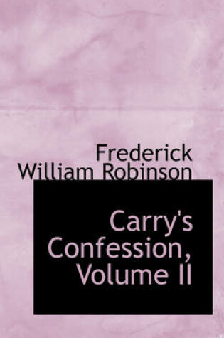 Cover of Carry's Confession, Volume II