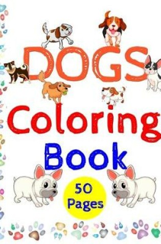 Cover of DOGS Coloring Book 50 pages