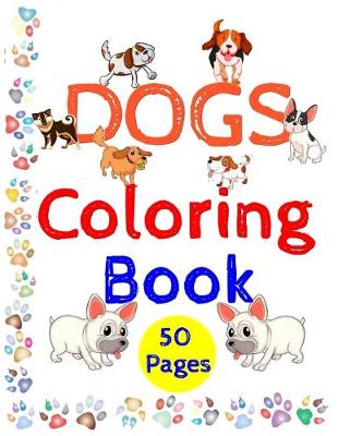 Book cover for DOGS Coloring Book 50 pages