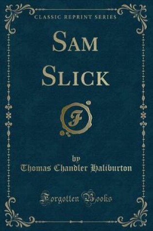 Cover of Sam Slick (Classic Reprint)