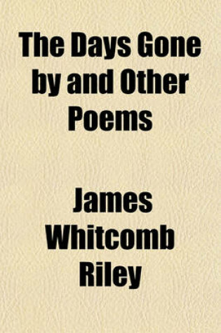 Cover of The Days Gone by and Other Poems