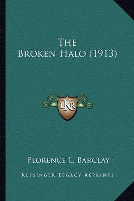 Book cover for The Broken Halo (1913) the Broken Halo (1913)