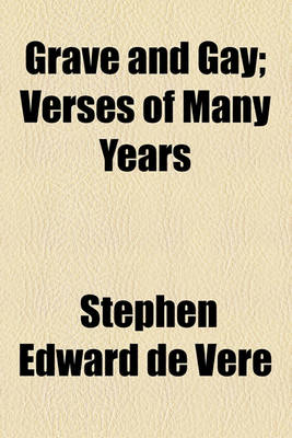 Book cover for Grave and Gay; Verses of Many Years