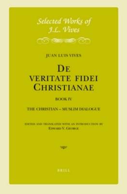 Cover of J.L. Vives: De veritate fidei Christianae, Book IV