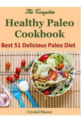 Cover of The Complete Healthy Paleo Cookbook