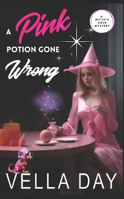 Book cover for A Pink Potion Gone Wrong