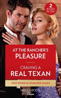 Book cover for At The Rancher's Pleasure / Craving A Real Texan