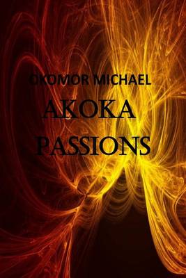 Cover of Akoka Passions