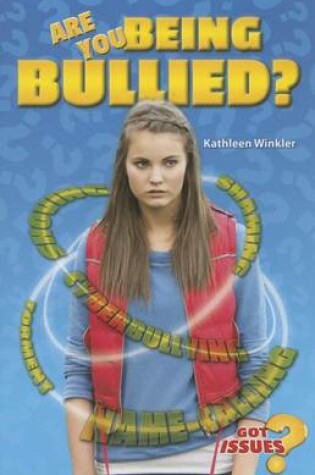 Cover of Are You Being Bullied?