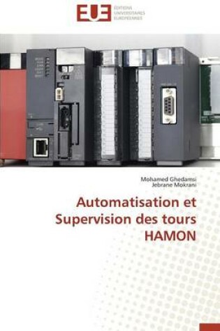 Cover of Automatisation Et Supervision Des Tours Hamon