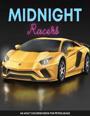 Book cover for Midnight Racers Adult Coloring Book