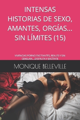 Book cover for Intensas Historias de Sexo, Amantes, Org�as... Sin L�mites (15)