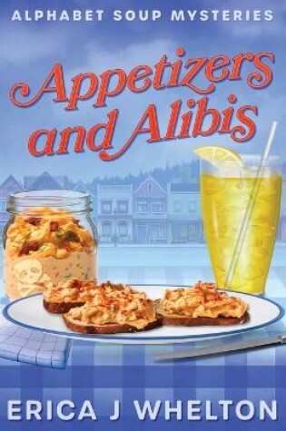 Cover of Appetizers and Alibis