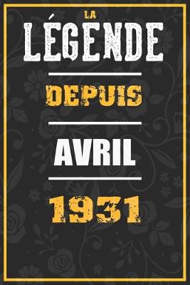 Book cover for La Legende Depuis AVRIL 1931