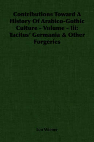 Cover of Contributions Toward A History Of Arabico-Gothic Culture - Volume - Iii