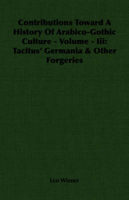 Book cover for Contributions Toward A History Of Arabico-Gothic Culture - Volume - Iii