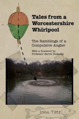 Cover of Tales from a Worcestershire Whirlpool