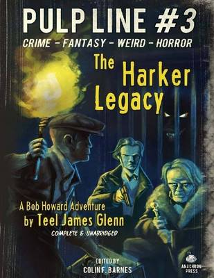 Book cover for The Harker Legacy: Pulp Line #3