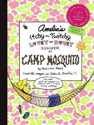 Book cover for Amelia's Itchy-Twitchy, Lovey-Dovey Summer At Camp Mosquito