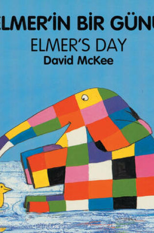 Cover of Elmer's Day (English-Turkish)