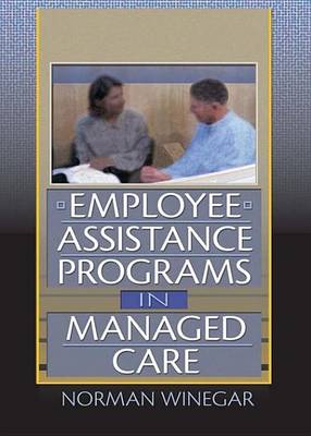 Book cover for Employee Assistance Programs in Managed Care