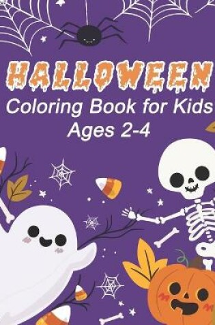 Cover of Halloween Coloring Book for Kids Ages 2-4