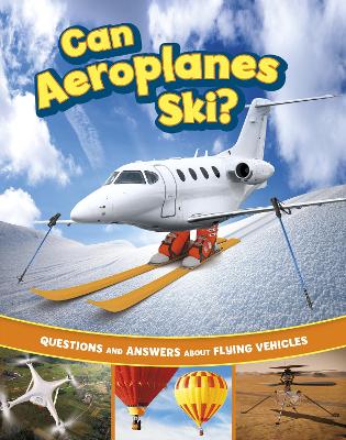 Book cover for Can Aeroplanes Ski?