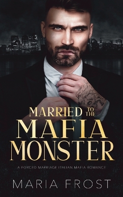 Book cover for Married to the Mafia Monster