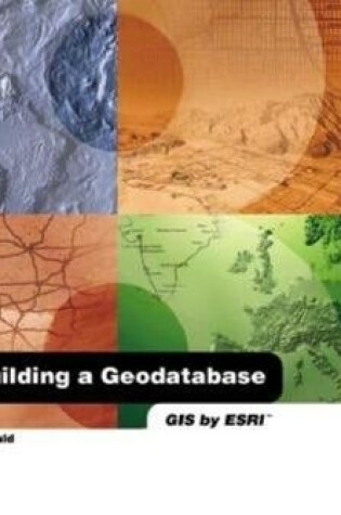 Cover of Building a Geodatabase