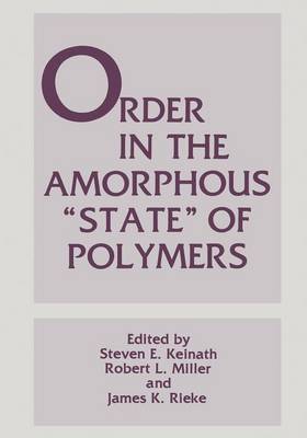 Book cover for Order in the Amorphous "State" of Polymers