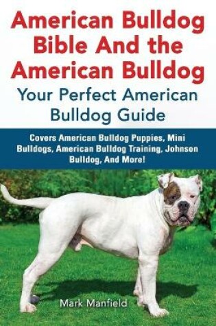Cover of American Bulldog Bible and the American Bulldog