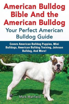 Book cover for American Bulldog Bible and the American Bulldog