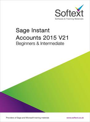 Book cover for Sage Instant Accounts V21 2015 Training Manual