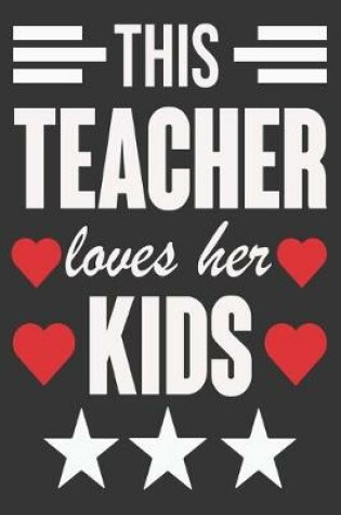 Cover of This Teacher Loves Her Kids